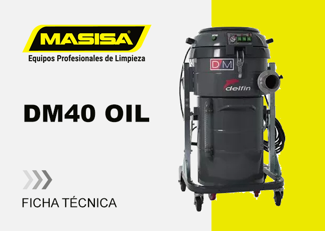 Especificaciones técnicas Aspiradora Industrial DM40 OIL